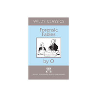 Wildy, Simmonds and Hill Publishing Forensic Fables by O (häftad, eng)