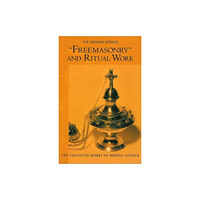 Anthroposophic Press Inc "Freemasonary" and Ritual Work (häftad, eng)