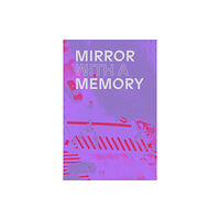 Carnegie Museum of Art,U.S. Mirror with a Memory (häftad, eng)