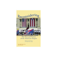 International Human Rights Clinic Reconsidering the Insular Cases (häftad, eng)