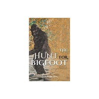 Hancock House Publishers Ltd ,Canada The Hunt for Bigfoot (häftad, eng)