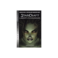 Blizzard Entertainment StarCraft: Liberty's Crusade (häftad, eng)