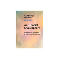 Cambridge University Press Anti-Racist Shakespeare (häftad, eng)