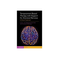 Cambridge University Press Temperament Based Therapy with Support for Anorexia Nervosa (häftad, eng)