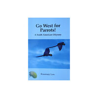 Insignis Publications Go West for Parrots! (häftad, eng)