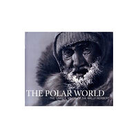 Polarworld The Polar World (inbunden, eng)