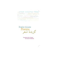 The Poetry Translation Centre Poems: Shakila Azizzada (häftad, eng)