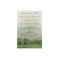 Cambridge University Press Monitoring American Federalism (inbunden, eng)