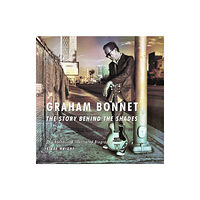 Easy on the Eye Books Graham Bonnet: The Story Behind the Shades (häftad, eng)