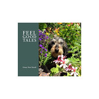 Feel Good Books Feel Good Tales (inbunden, eng)