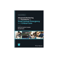 John Wiley And Sons Ltd Advanced Monitoring and Procedures for Small Animal Emergency and Critical Care (inbunden, eng)