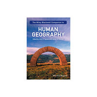 John Wiley And Sons Ltd The Wiley-Blackwell Companion to Human Geography (häftad, eng)