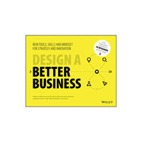 John Wiley & Sons Inc Design a Better Business (häftad, eng)