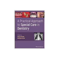 John Wiley And Sons Ltd A Practical Approach to Special Care in Dentistry (inbunden, eng)