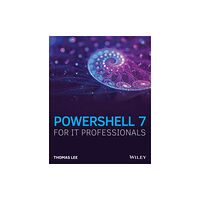 John Wiley & Sons Inc PowerShell 7 for IT Professionals (häftad, eng)