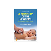 John Wiley And Sons Ltd Examination of the Newborn (häftad, eng)