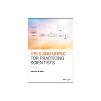 John Wiley & Sons Inc HPLC and UHPLC for Practicing Scientists (häftad, eng)