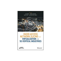 John Wiley & Sons Inc Radio Access Network Slicing and Virtualization for 5G Vertical Industries (inbunden, eng)