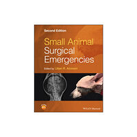 John Wiley And Sons Ltd Small Animal Surgical Emergencies (inbunden, eng)