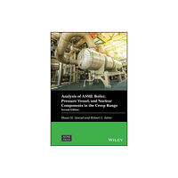 John Wiley & Sons Inc Analysis of ASME Boiler, Pressure Vessel, and Nuclear Components in the Creep Range (inbunden, eng)