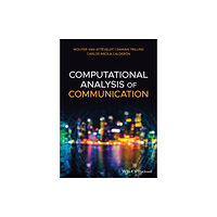 John Wiley And Sons Ltd Computational Analysis of Communication (häftad, eng)