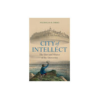 Cambridge University Press City of Intellect (inbunden, eng)