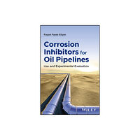 John Wiley & Sons Inc Imidazoline Inhibitors for Corrosion Protection of Oil Pipeline Steels (inbunden, eng)