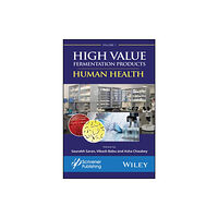 John Wiley & Sons Inc High Value Fermentation Products, Volume 1 (inbunden, eng)