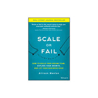 John Wiley & Sons Inc Scale or Fail (inbunden, eng)