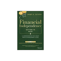 John Wiley & Sons Inc Financial Independence (Getting to Point X) (inbunden, eng)