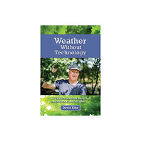 Green Magic Publishing Weather Without Technology (häftad, eng)