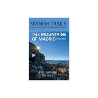 Spanish Trails Spanish Trails - A Guide to Walking the Spanish Mountains - The Mountains of Madrid (häftad, eng)