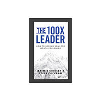 John Wiley & Sons Inc The 100X Leader (inbunden, eng)