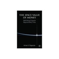 Palgrave macmillan The Space Value of Money (inbunden, eng)