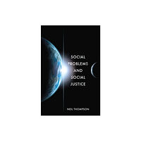 Bloomsbury Publishing PLC Social Problems and Social Justice (häftad, eng)