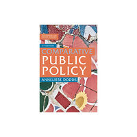 Bloomsbury Publishing PLC Comparative Public Policy (häftad, eng)