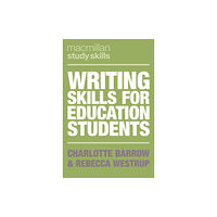 Bloomsbury Publishing PLC Writing Skills for Education Students (häftad, eng)