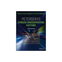 John Wiley & Sons Inc Peterson's Stress Concentration Factors (inbunden, eng)