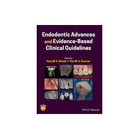 John Wiley And Sons Ltd Endodontic Advances and Evidence-Based Clinical Guidelines (inbunden, eng)