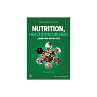 John Wiley And Sons Ltd Nutrition, Health and Disease (häftad, eng)