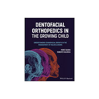 John Wiley And Sons Ltd Dentofacial Orthopedics in the Growing Child (inbunden, eng)