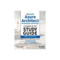 John Wiley & Sons Inc Microsoft Azure Architect Technologies and Design Complete Study Guide (häftad, eng)