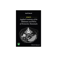 John Wiley And Sons Ltd King's Applied Anatomy of the Abdomen and Pelvis of Domestic Mammals (häftad, eng)