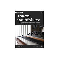 Taylor & francis ltd Analog Synthesizers: Understanding, Performing, Buying (häftad, eng)