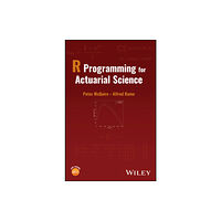 John Wiley & Sons Inc R Programming for Actuarial Science (inbunden, eng)