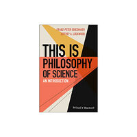 John Wiley And Sons Ltd This is Philosophy of Science (häftad, eng)