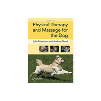 Taylor & francis ltd Physical Therapy and Massage for the Dog (häftad, eng)