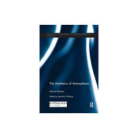 Taylor & francis ltd The Aesthetics of Atmospheres (häftad, eng)