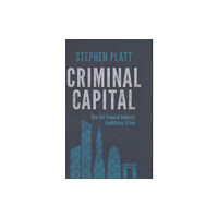 Palgrave macmillan Criminal Capital (inbunden, eng)