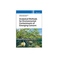 John Wiley & Sons Inc Analytical Methods for Environmental Contaminants of Emerging Concern (inbunden, eng)